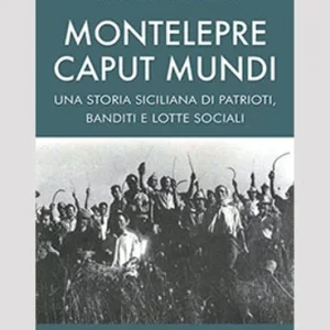 Montelepre caput mundi – Maurizio Castagna Edizioni Magenes